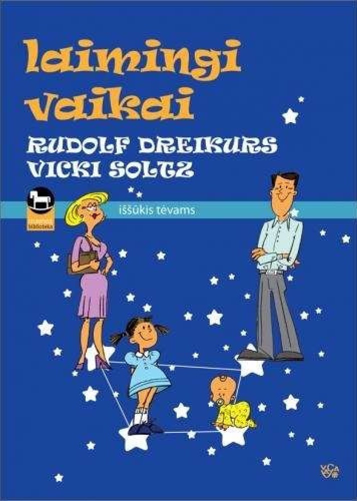 Laimingi vaikai: iššūkis tėvams