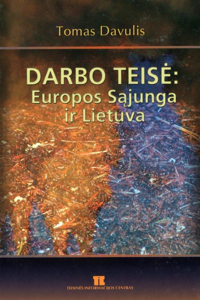 Darbo teisė: Europos Sąjunga ir Lietuva
