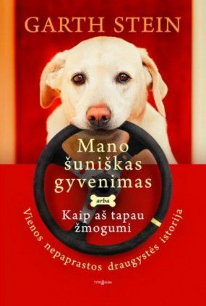 Mano šuniškas gyvenimas arba kaip aš tapau žmogumi