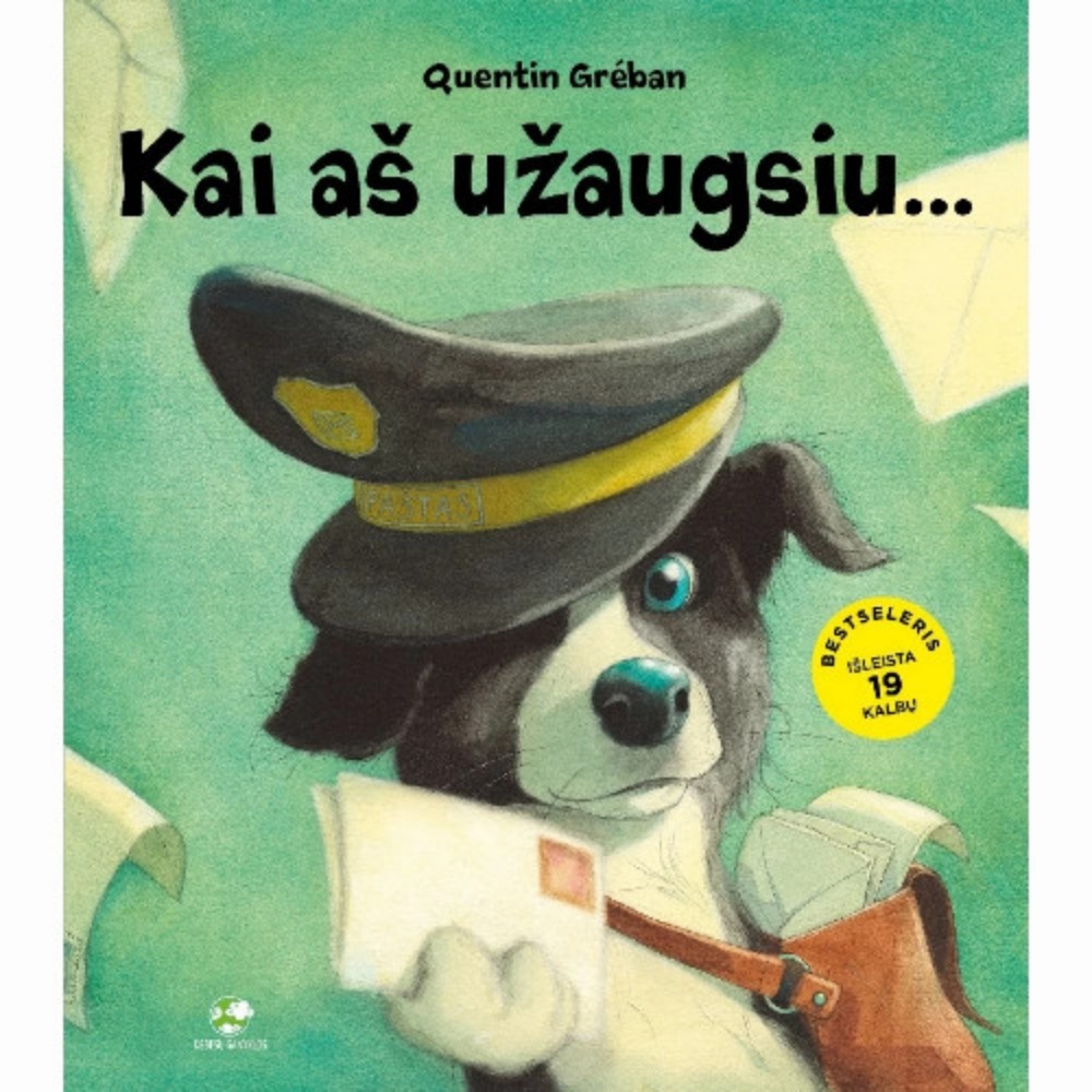 Kai aš užaugsiu...