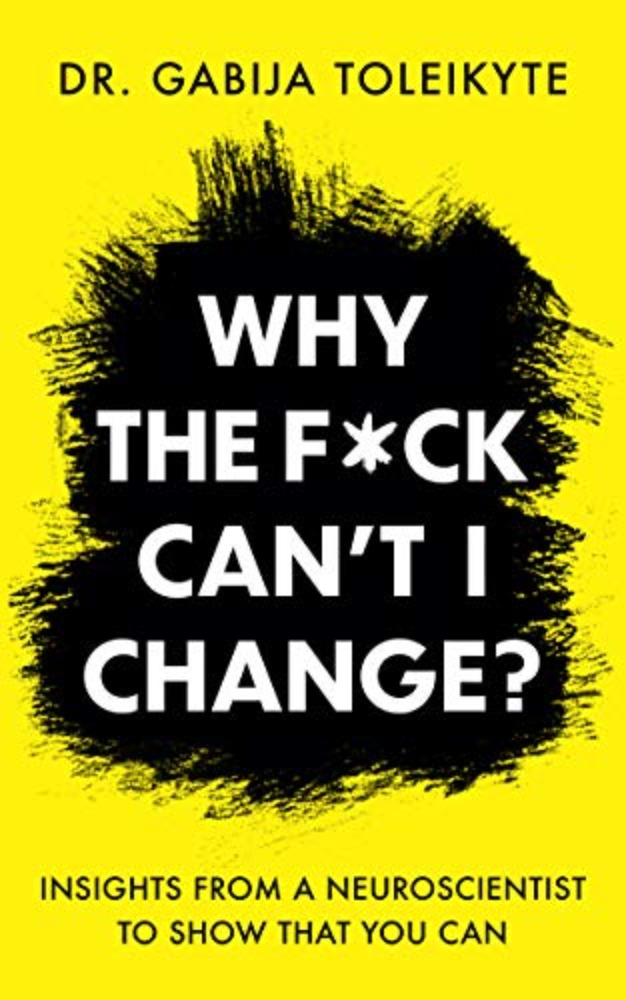 Why the F*ck Can't I change?