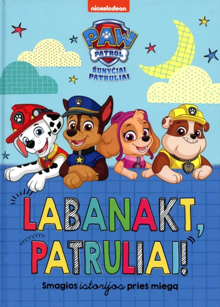 Šunyčiai patruliai. Labanakt, patruliai!