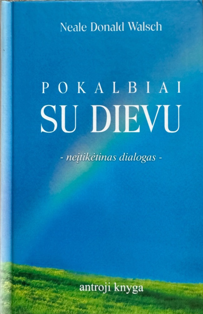 Pokalbiai su Dievu: neįtkėtinas dialogas. 2-oji knyga