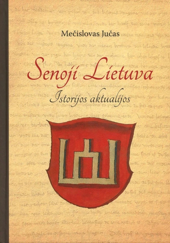 Senoji Lietuva. Istorijos aktualijos