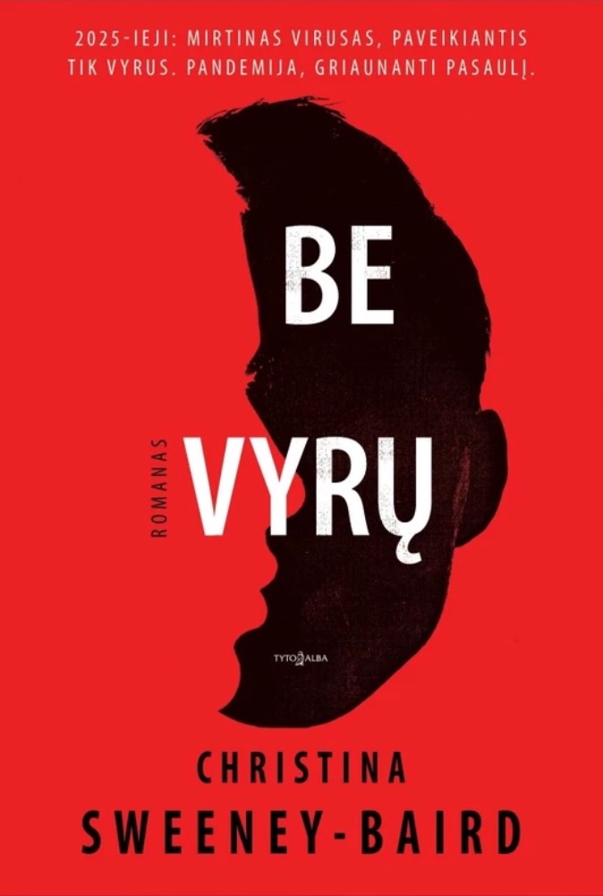Be vyrų