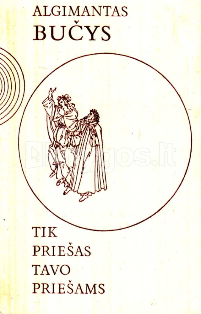 Tik priešas tavo priešams