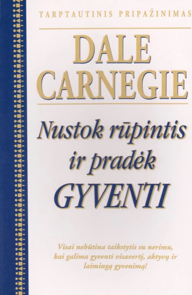 Nustok rūpintis ir pradėk gyventi