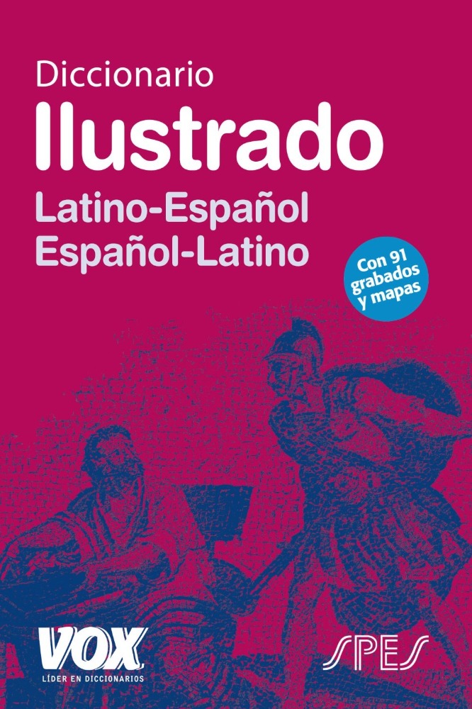 Diccionario ilustrado latino - español, español - latino