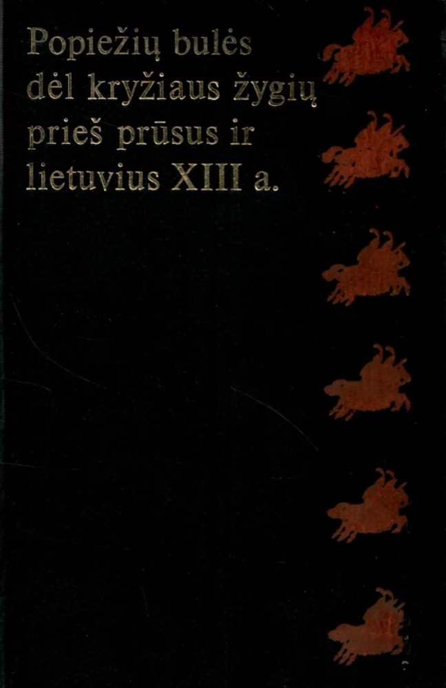 Popiežių bulės dėl kryžiaus žygių prieš prūsus ir lietuvius XIII a.