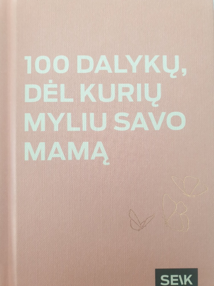 100 dalykų dėl kurių myliu savo mamą