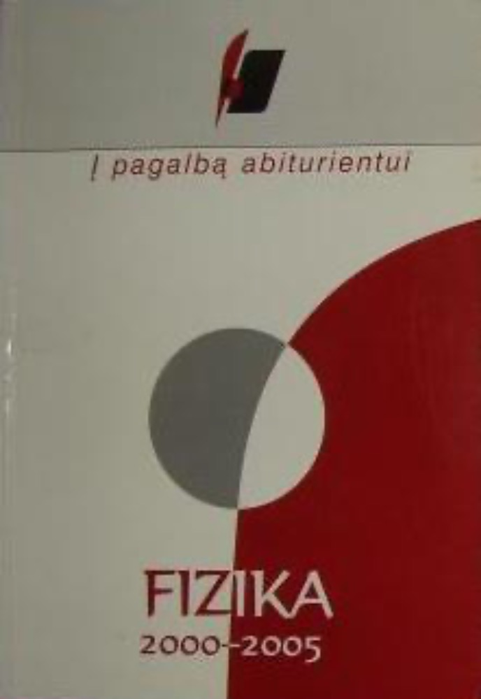 Į pagalbą abiturientui. Fizika. 2000–2005