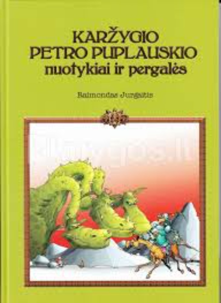 Karžygio Petro Puplauskio nuotykiai ir pergalės