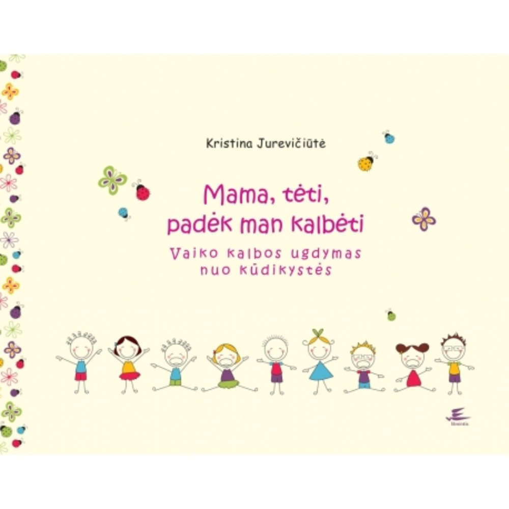 Mama, tėti, padėk man kalbėti