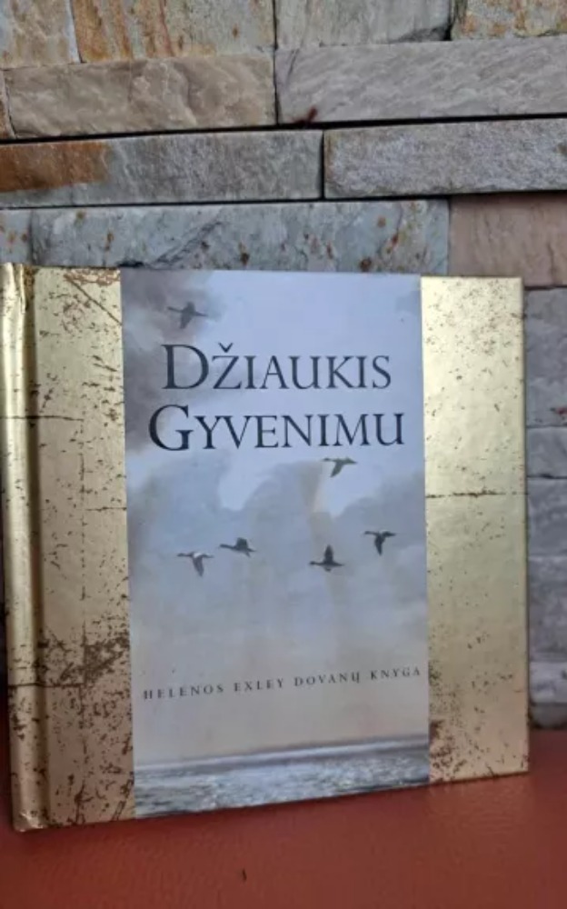 Džiaukis gyvenimu