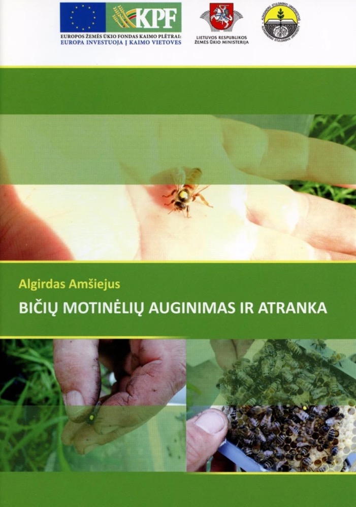 Bičių motinėlių auginimas ir atranka