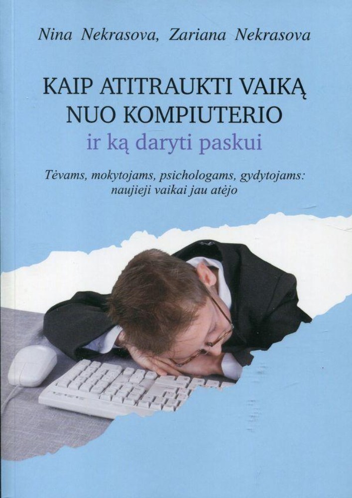 Kaip atitraukti vaiką nuo kompiuterio ir ką daryti paskui