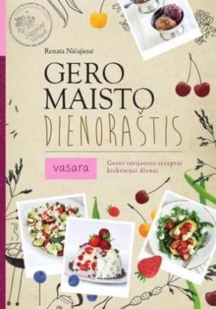Gero maisto dienoraštis. Vasara