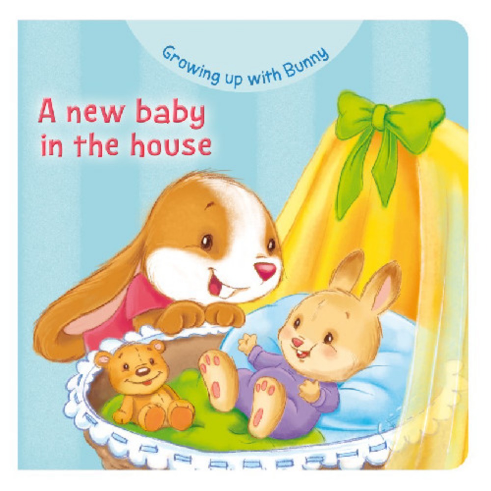 Growing Up with Bunny: A New Baby in the House