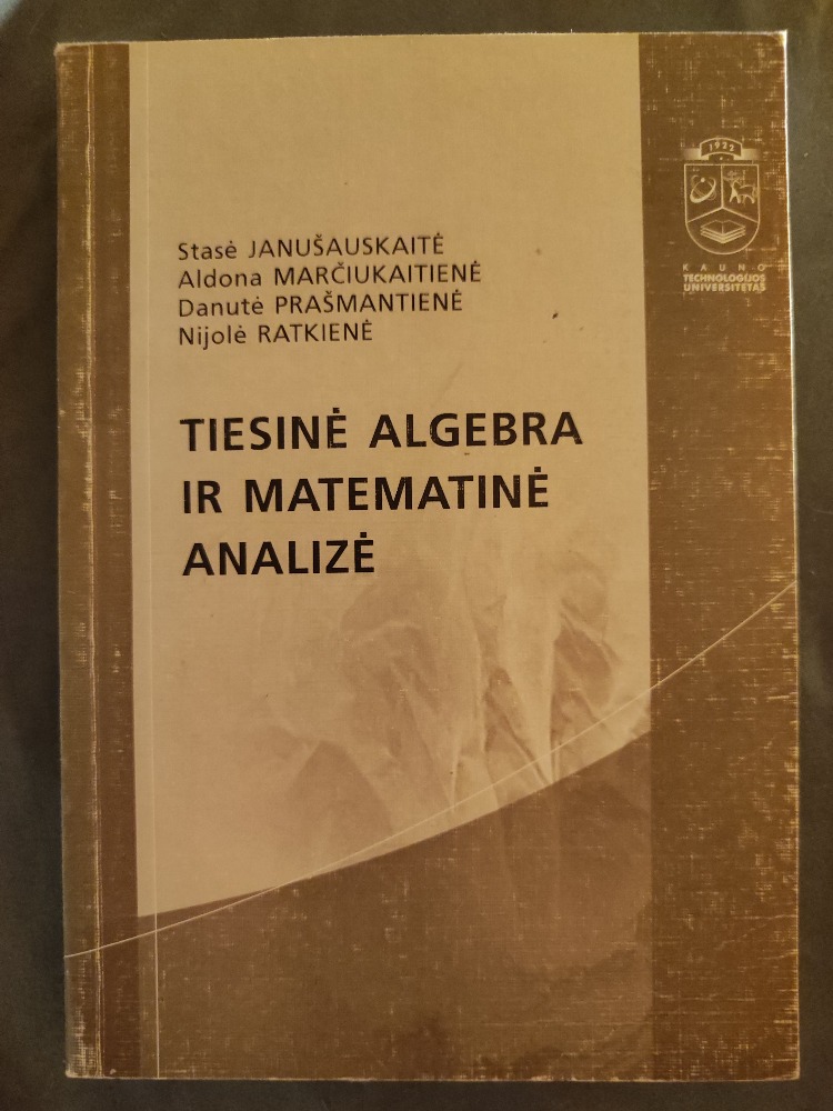 Tiesinė algebra ir matematinė analizė 