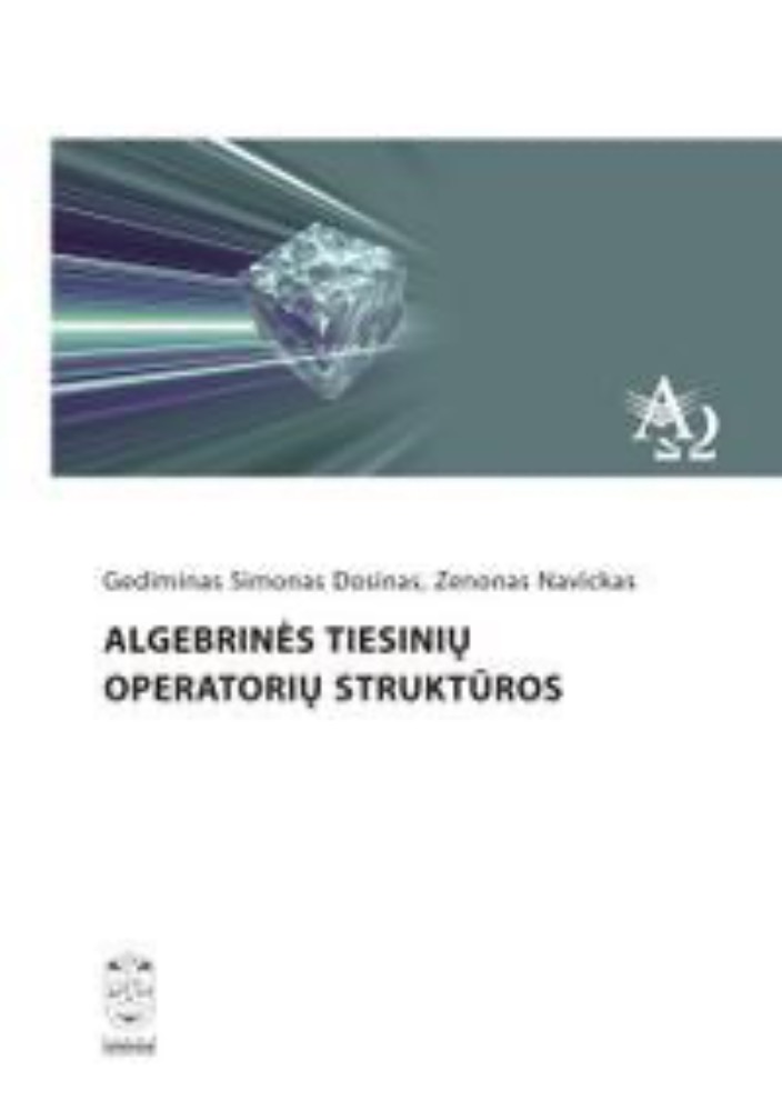 Algebrinės tiesinių operatorių struktūros 