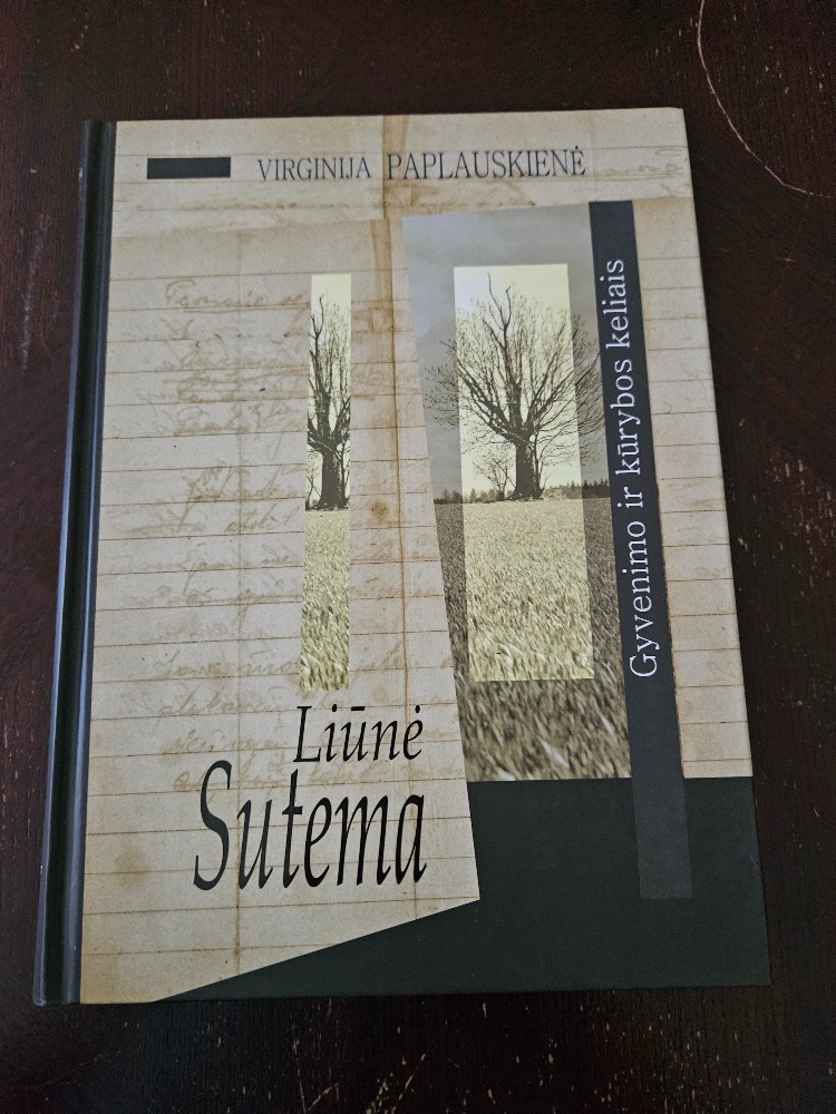 Liūnė Sutema : gyvenimo ir kūrybos kelias