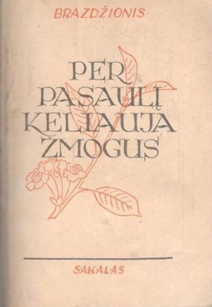 Per pasaulį keliauja žmogus