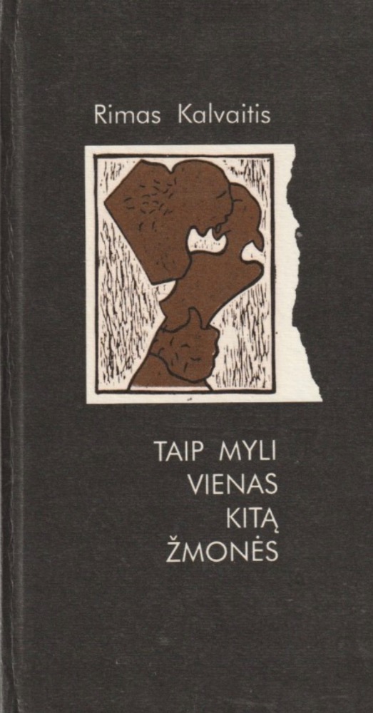 Taip myli vienas kitą žmonės