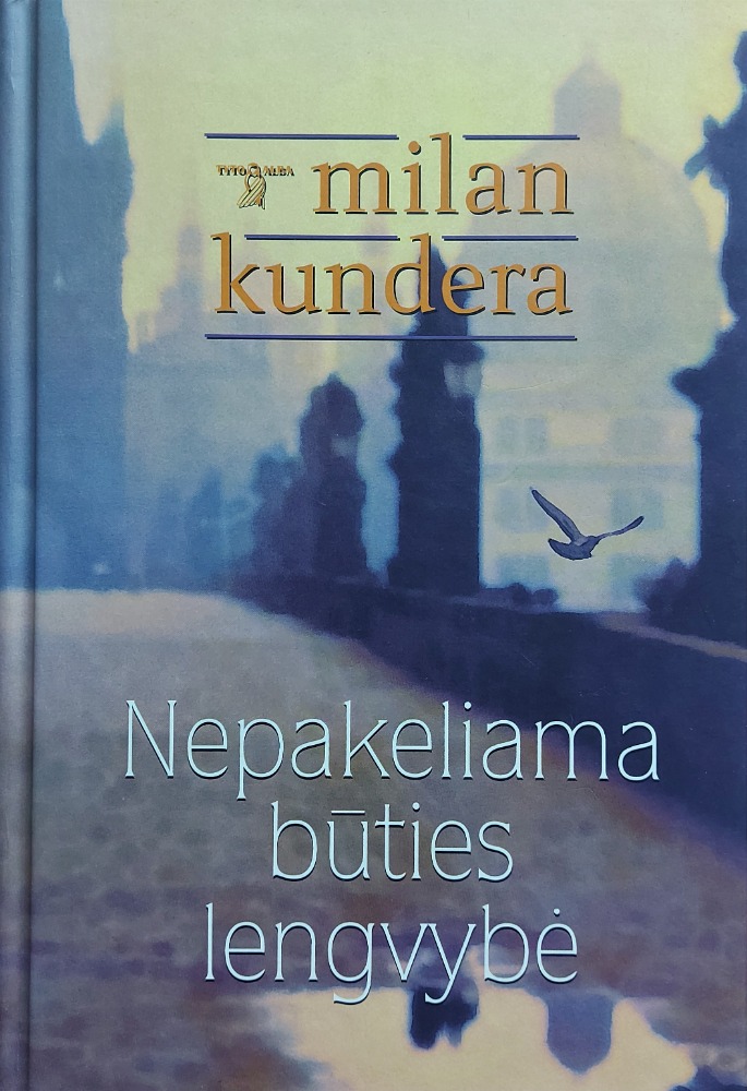 Nepakeliama būties lengvybė