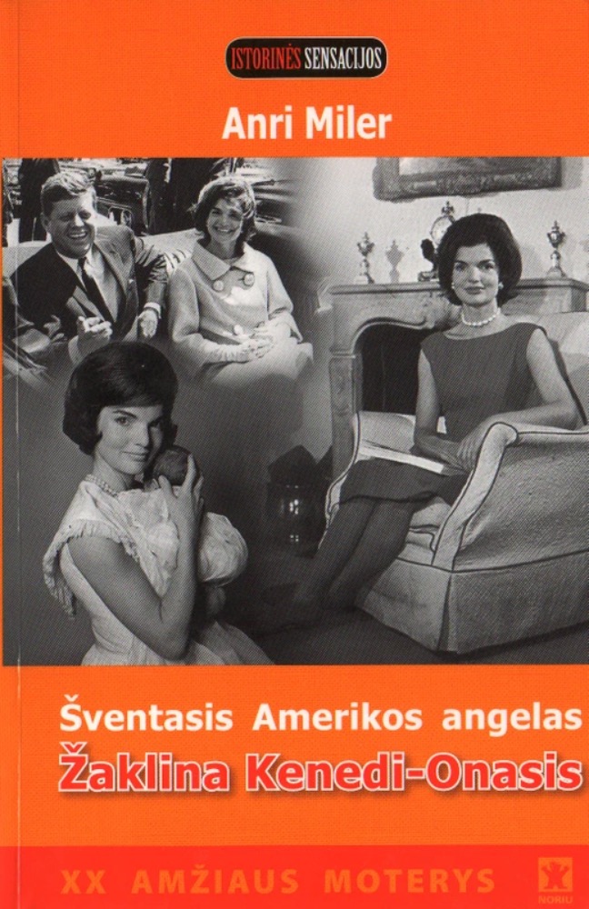Žaklina Kenedi-Onasis. Šventasis Amerikos angelas