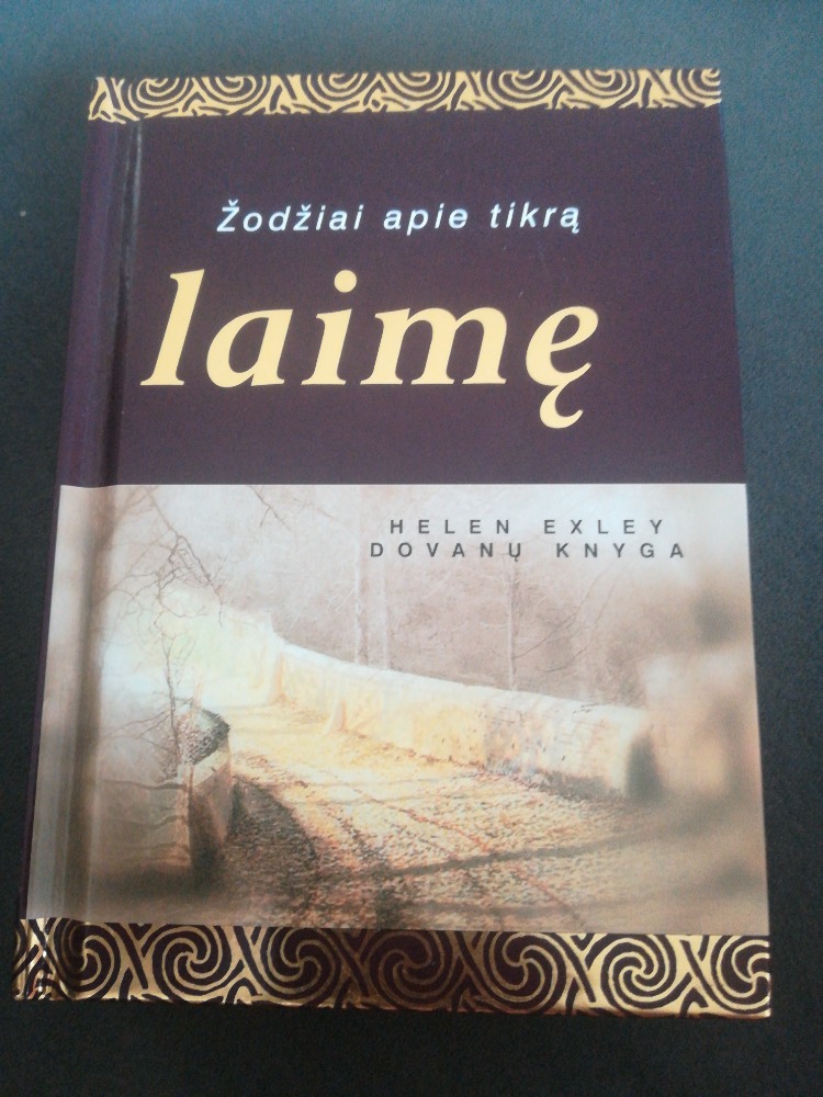 Žodžiai apie tikrą laimę