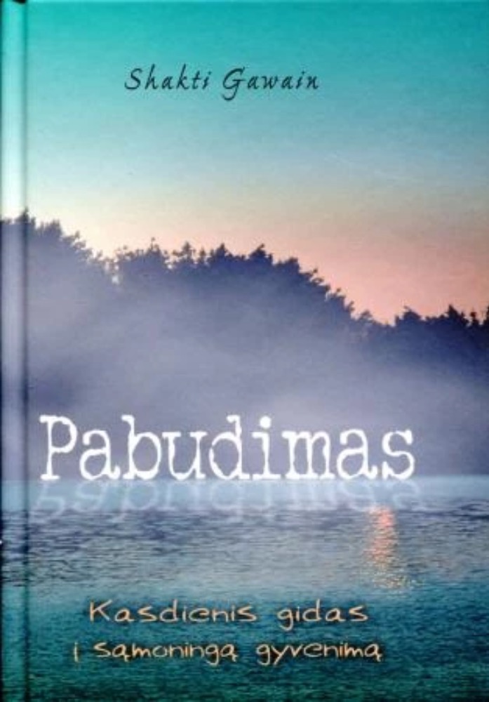 Pabudimas. Kasdienis gidas į sąmoningą gyvenimą