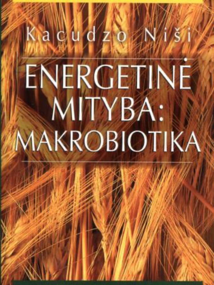 Energetinė mityba: makrobiotika