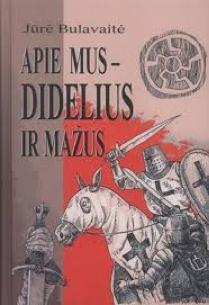 Apie mus – didelius ir mažus