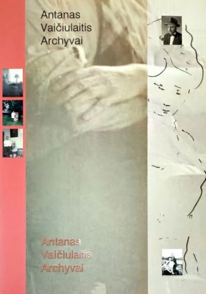 Antanas Vaičiulaitis. Archyvai