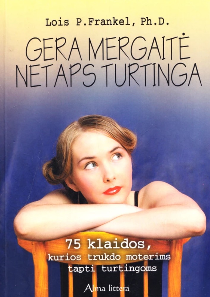 Gera mergaitė netaps turtinga