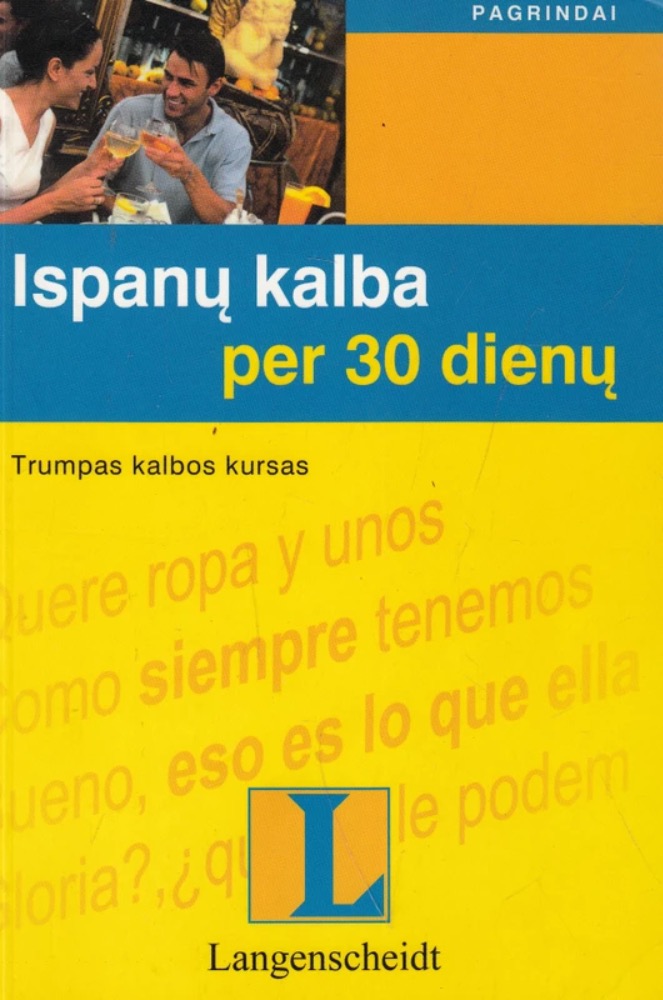 Ispanų kalba per 30 dienų. Trumpas kalbos kursas