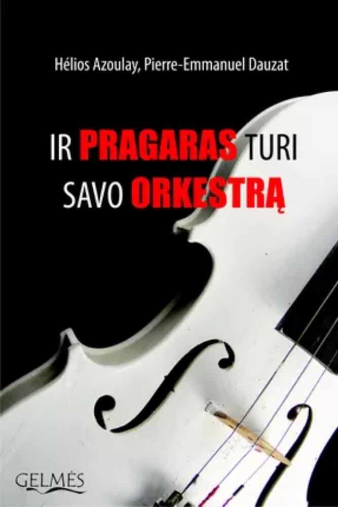 Ir pragaras turi savo orkestrą