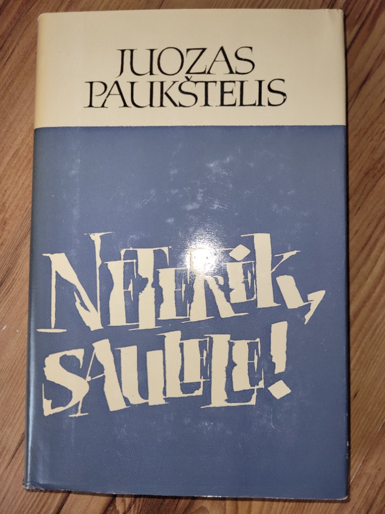 Netekėk, saulele