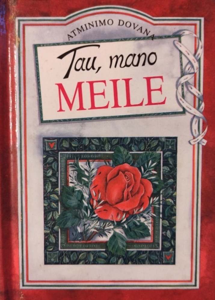 Atminimo dovana. Tau, mano meile