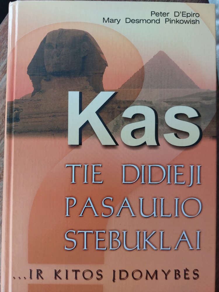 Kas tie didieji pasaulio stebuklai...ir kitos įdomybės
