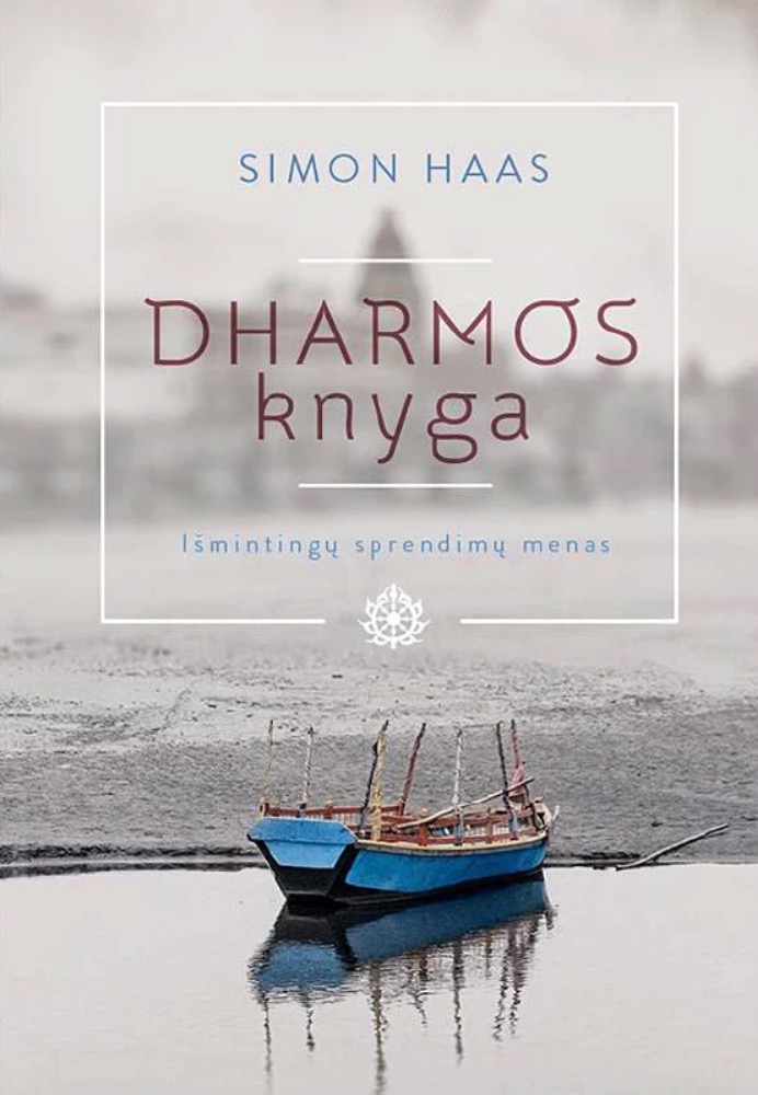 Dharmos knyga. Išmintingų sprendimų menas