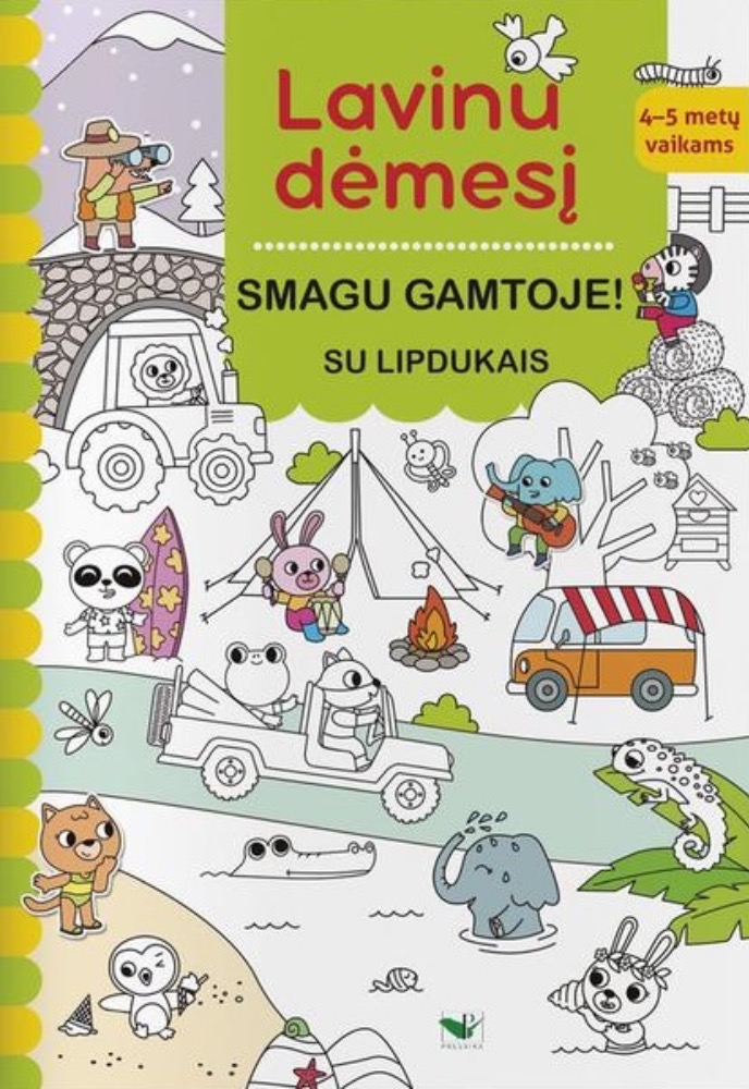 Lavinu dėmesį. Smagu gamtoje! Su lipdukais. 4–5 metų vaikams