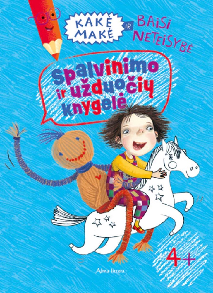 Kakė Makė ir baisi neteisybė. Spalvinimo ir užduočių knygelė