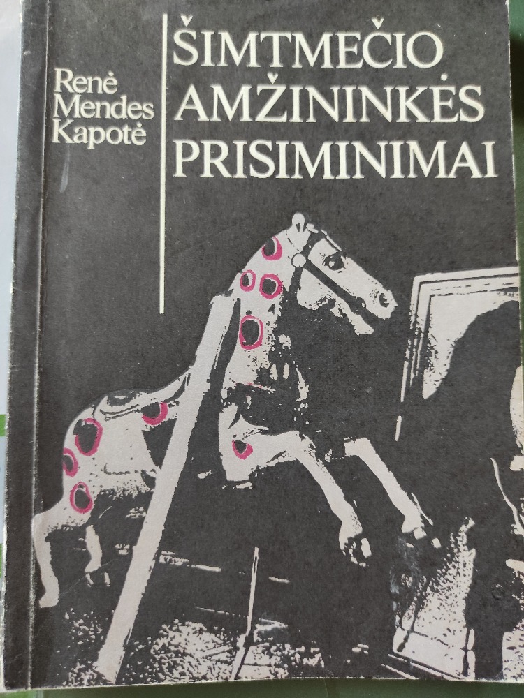 Šimtmečio amžininkės prisiminimai