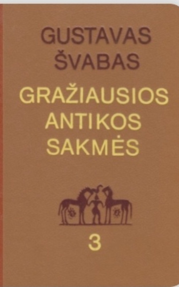 Gražiausios antikos sakmės 