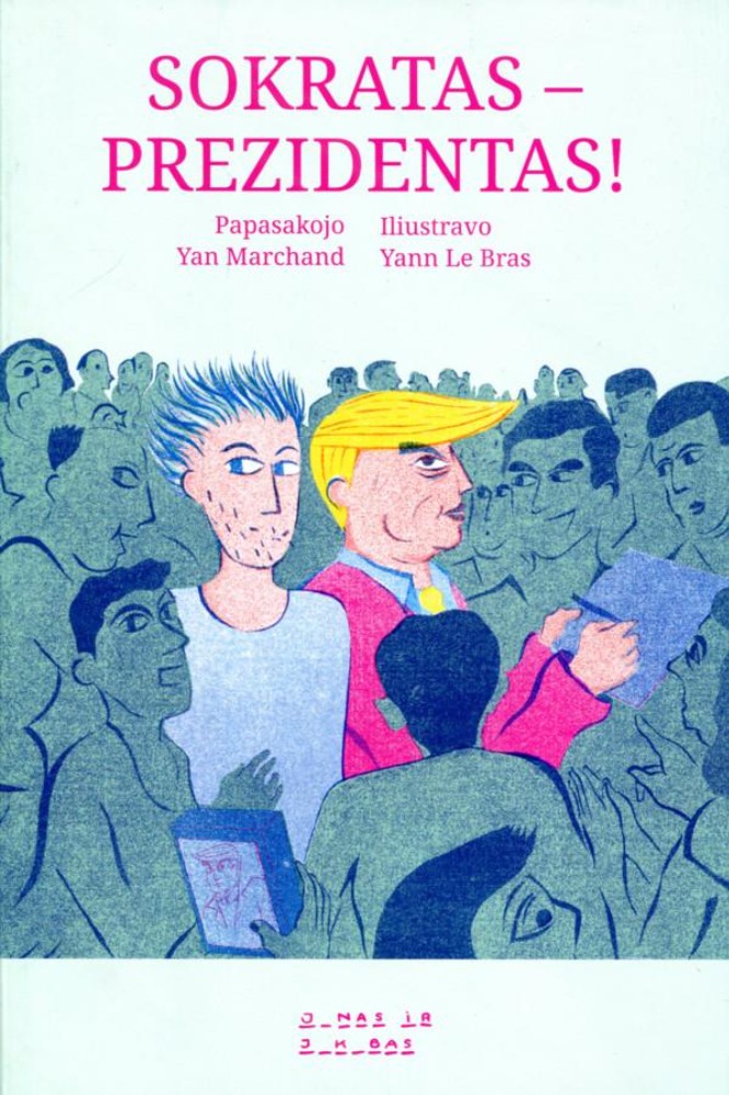 Sokratas - prezidentas!