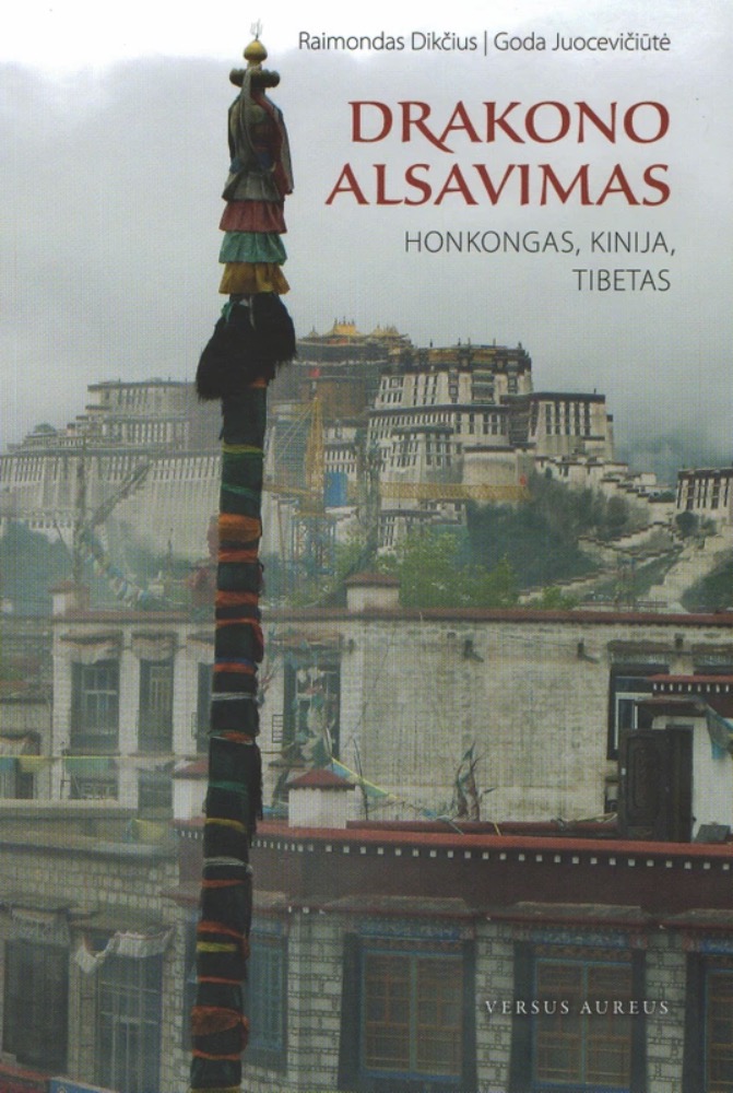 Drakono alsavimas. Honkongas, Kinija, Tibetas