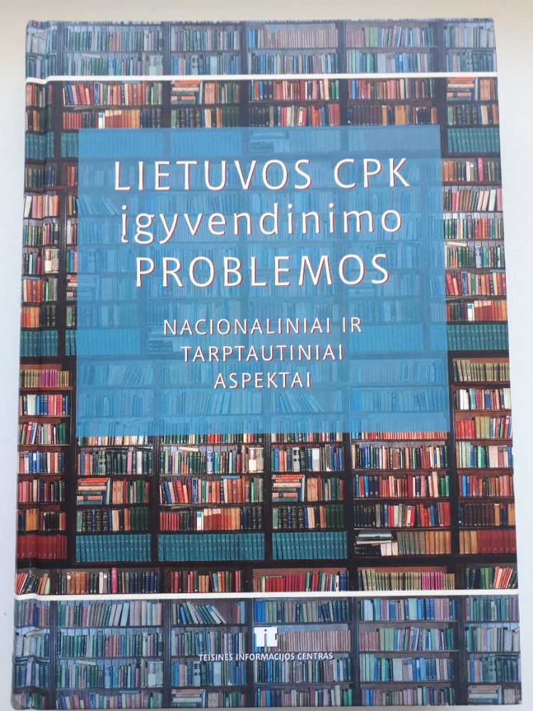 Lietuvos civilinio proceso kodekso įgyvendinimo problemos: nacionaliniai ir tarptautiniai aspektai