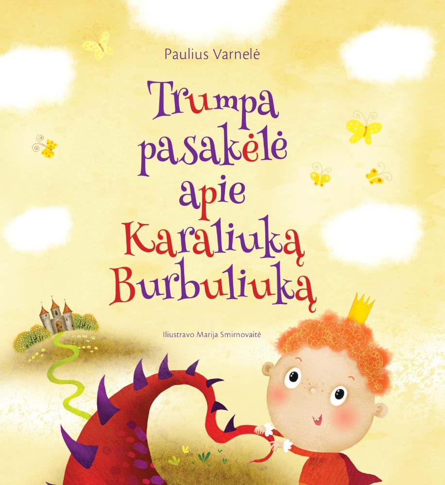 Trumpa pasakėlė apie Karaliuką Burbuliuką