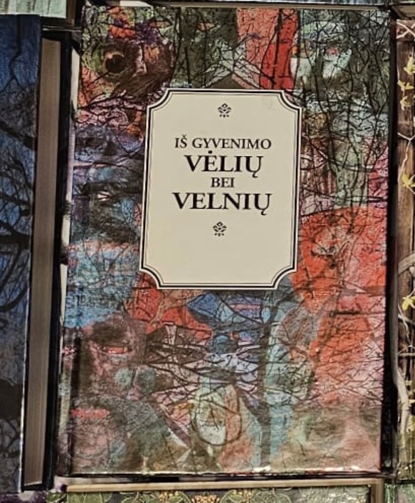 Iš gyvenimo vėlių bei velnių